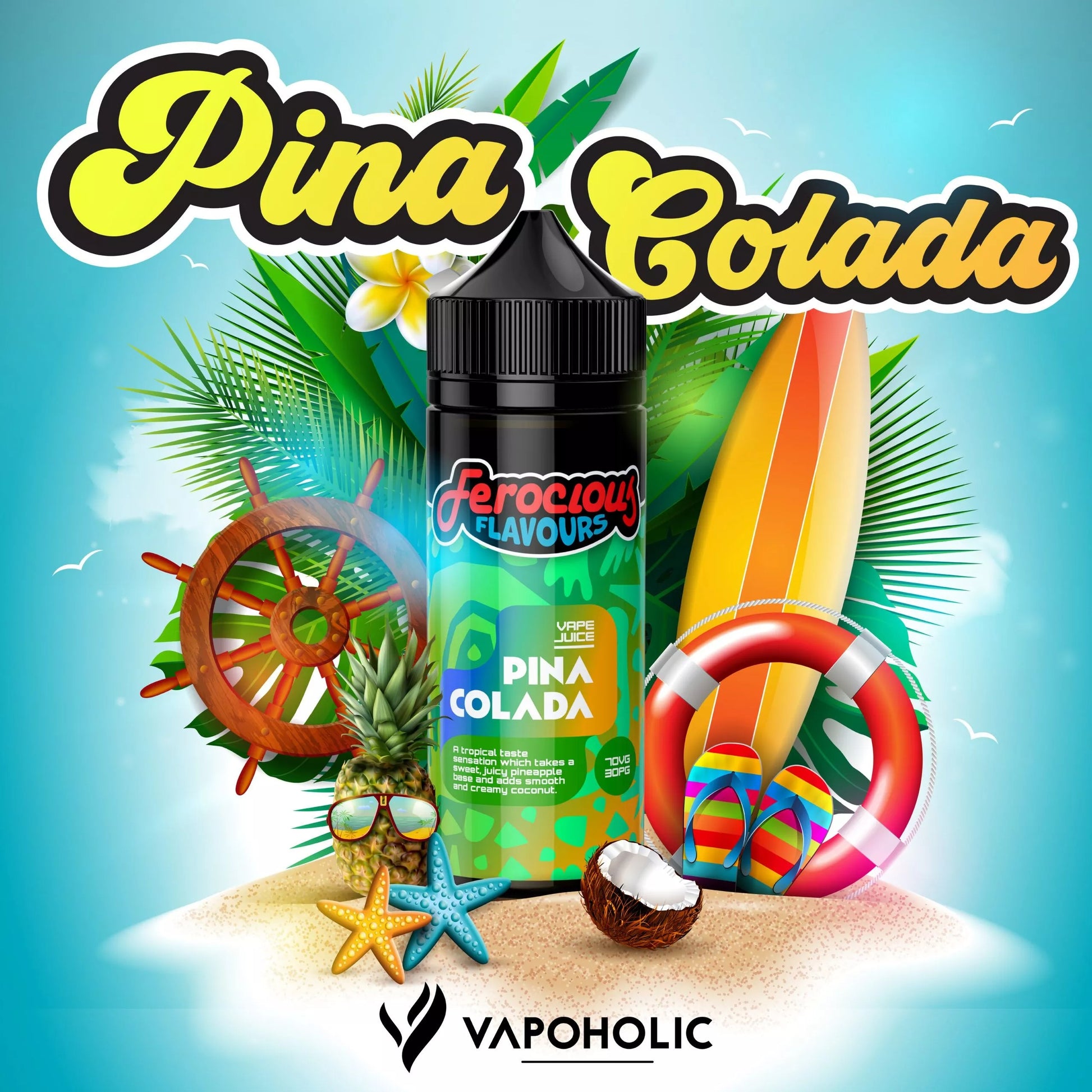Pina Colada 70/30 | Ferocious E-Liquid